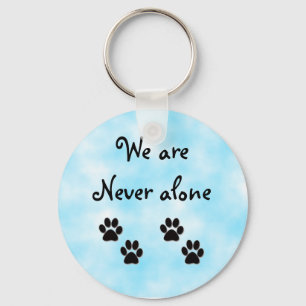 We are never alone-keychain key ring