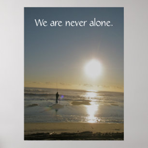 We are never alone. Poster