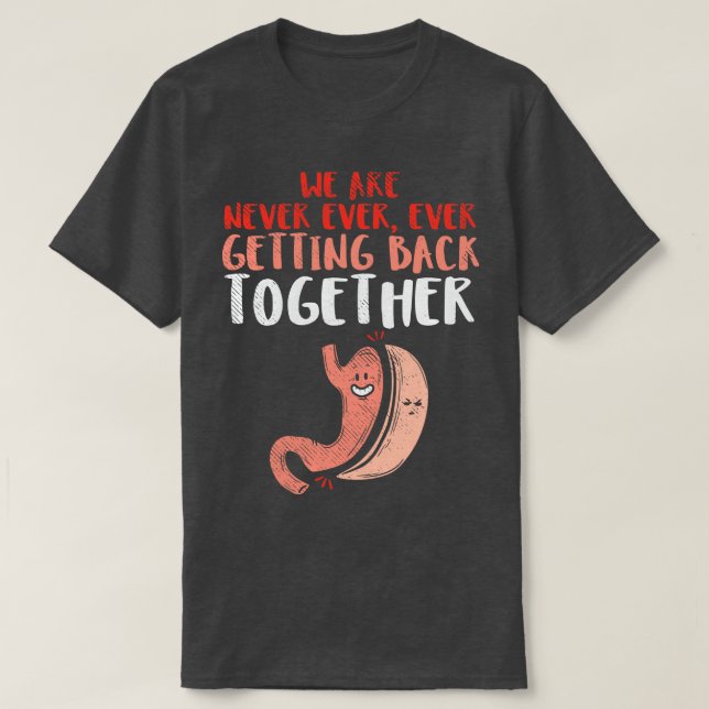 We Are Never Ever Getting Back Together T-Shirt (Design Front)