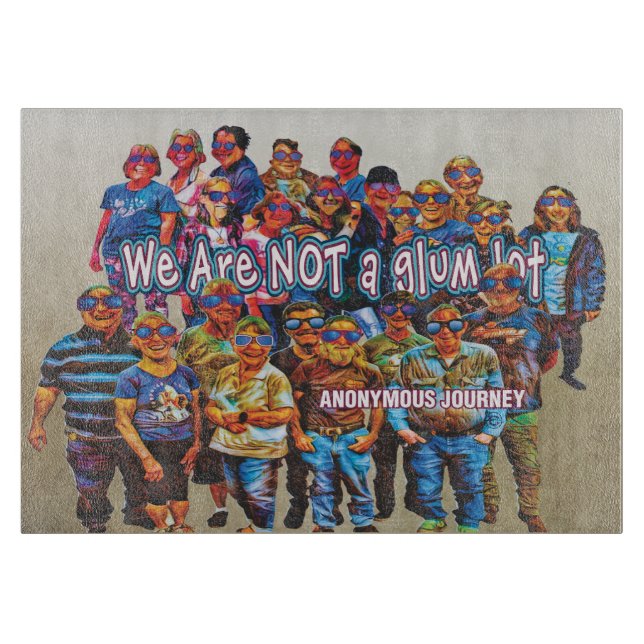 we are not a glum lot  cutting board 26c (Front)