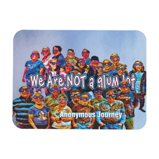 we are not a glum lot magnet 26c (Horizontal)