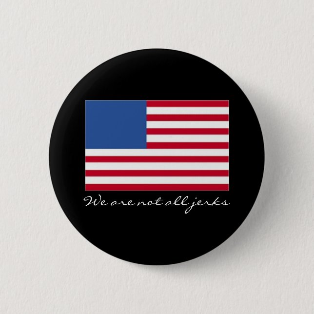 We are not all jerks 6 cm round badge (Front)