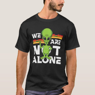 We Are Not Alone Peace Sign Cute Alien Believer SE T-Shirt
