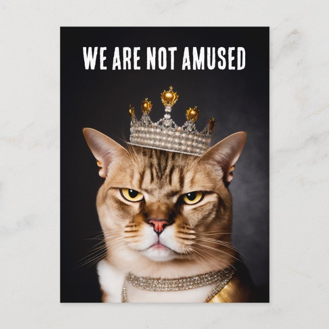 We Are Not Amused Royal Grumpy Cat Wearing A Crown Postcard (Front)