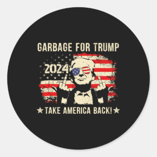 We Are Not Garbyge Votetrump 2024 Trump Supporter  Classic Round Sticker