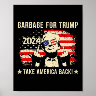 We Are Not Garbyge Votetrump 2025 Trump Supporter Poster