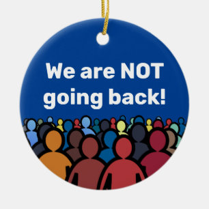 We are NOT going back Ceramic Tree Decoration