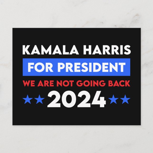 We Are Not Going Back Kamala Harris For President Postcard (Front)