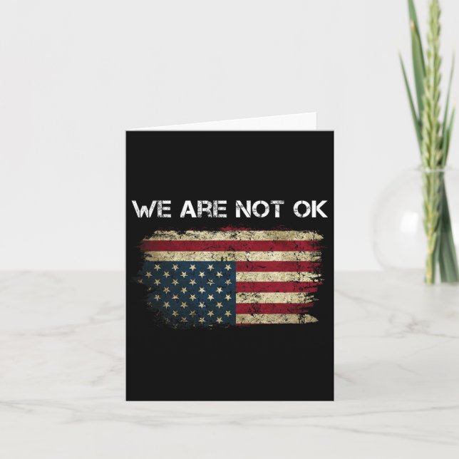 We Are Not Ok Usa Flag Upside Down For Women Girls Card (Front)