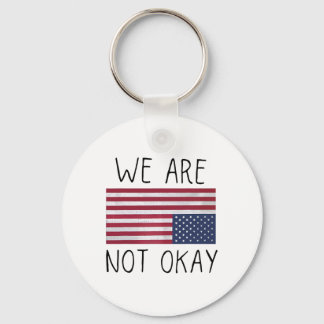 We Are Not Ok Usa Flag Upside Down Patriotic Sayin Key Ring