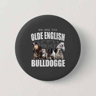 We Are Olde English Bulldogge Funny Dog Lover Sayi 6 Cm Round Badge