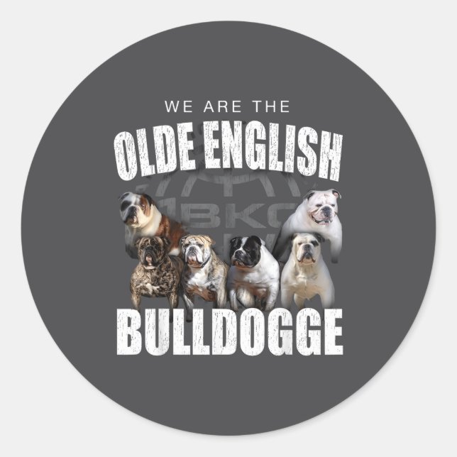 We Are Olde English Bulldogge Funny Dog Lover Sayi Classic Round Sticker (Front)