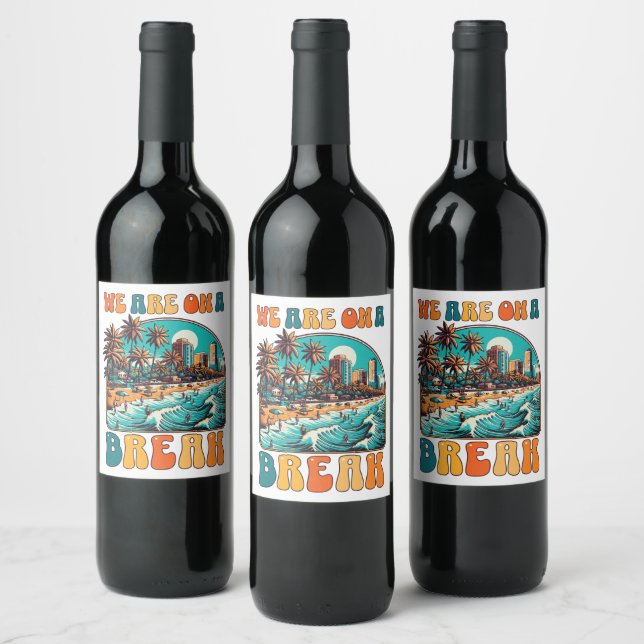 We Are on a Break Retro Tropical Beach Vacation De Wine Label (Bottles)