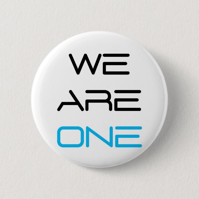 We are One 6 Cm Round Badge (Front)