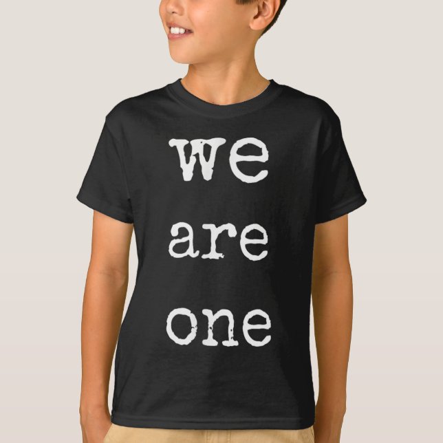 We Are One Men Graphic Insre Tee Sitive Message  (Front)