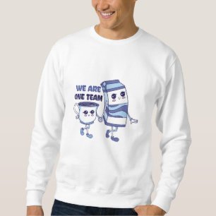 We are one Team Sweatshirt
