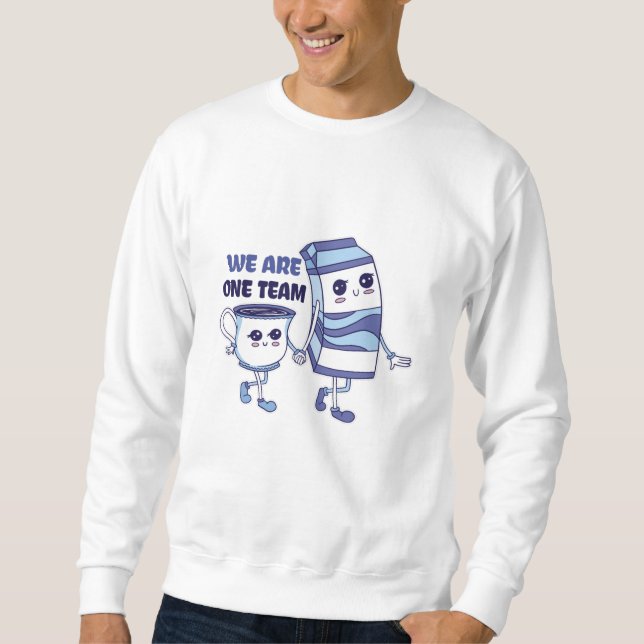 We are one Team Sweatshirt (Front)