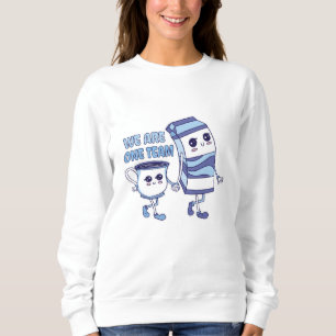 We are one Team Sweatshirt