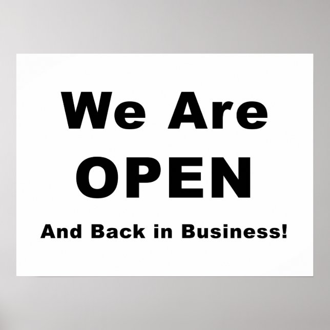 We Are Open and Back In Business Poster (Front)