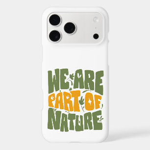 WE ARE PART OF NATURE