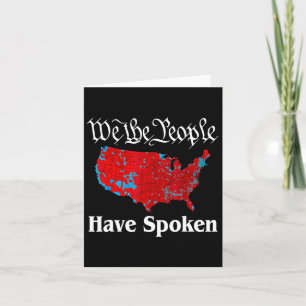 We Are People Have Spoken Usa Sound Trump Presiden Card