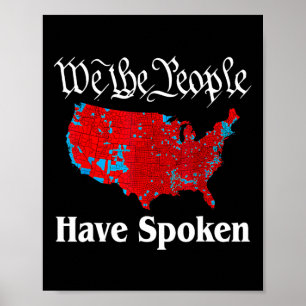 We Are People Have Spoken Usa Sound Trump Presiden Poster