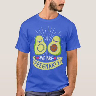 We Are Pregnant Mamacado Avocado Future Parents Pr T-Shirt
