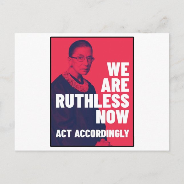 We Are Ruthless Now - Act Accordingly Unisex t-shi Postcard (Front)