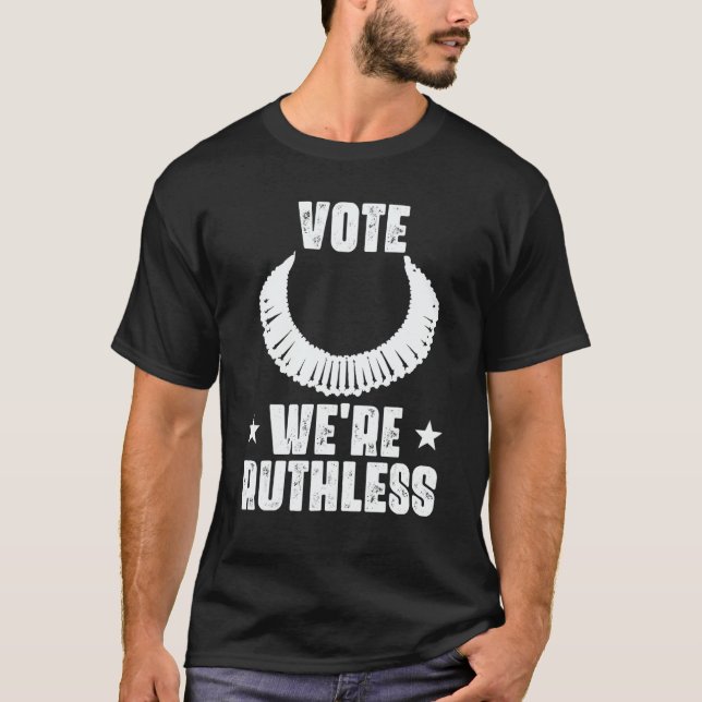 We Are Ruthless T-Shirt (Front)