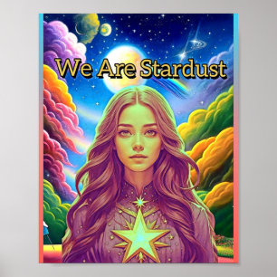 WE ARE STARDUST POSTER