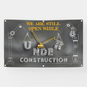 We Are Still Open While Under Construction Banner