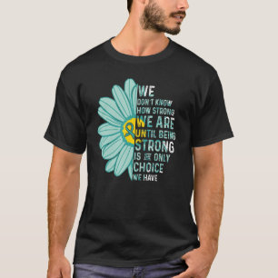 We are Strong Batten Disease Awareness Supporter R T-Shirt