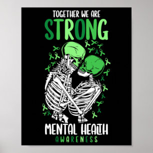 We Are Strong Mental Health Awareness Warrior  Poster