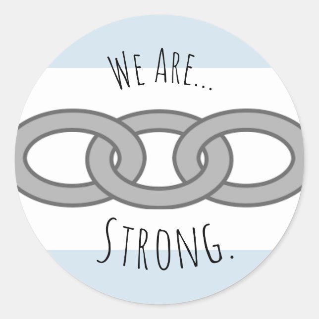 "We Are... Strong" Sticker (Front)