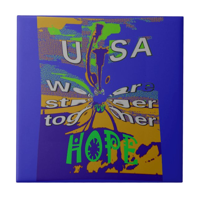 We are stronger together funny USA Hope pattern de Tile (Front)