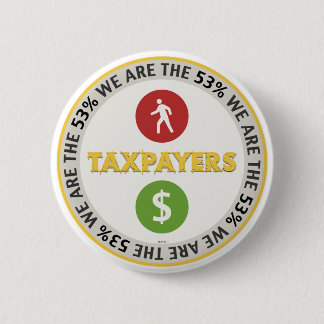 We Are The 53% Taxpayers 6 Cm Round Badge