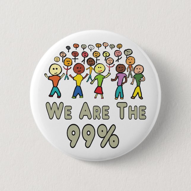 We Are The 99% 6 Cm Round Badge (Front)