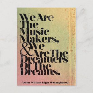 We are the music makers post card