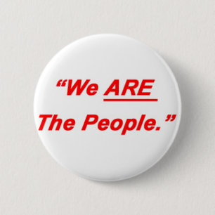 We Are The People 6 Cm Round Badge