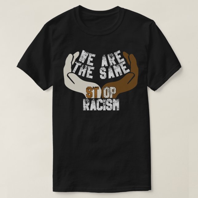 we are the same T-Shirt (Design Front)