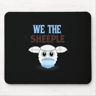We are The sheeple funny sheep with face mask Mouse Pad