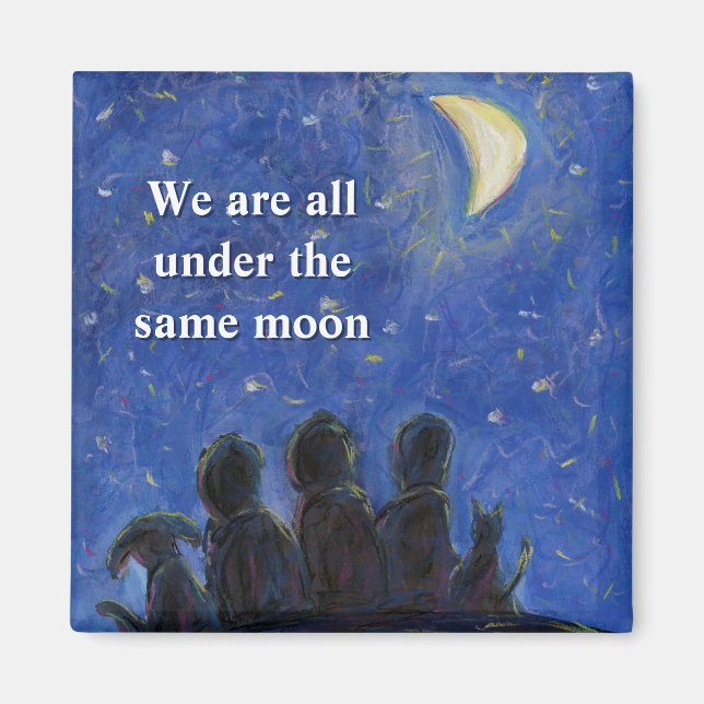 We Are Under the Same Moon Art Refrigerator Magnet (Front)