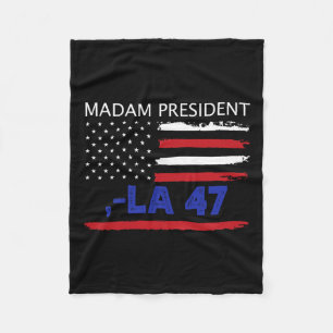 We Are Voting For Madam President Kamala 47 2024 W Fleece Blanket