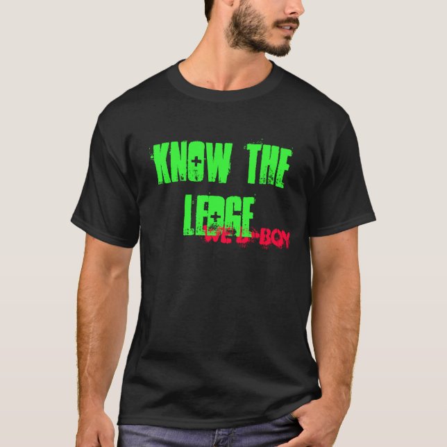 We B-Boy, Know The Ledge T-Shirt (Front)