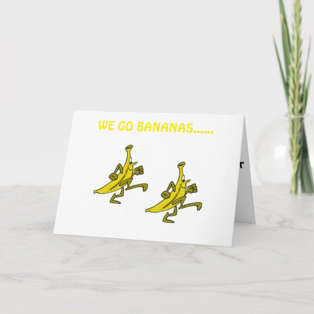 WE (BANANAS) GO BANANAS OVER YOUR **NEW HOME** CARD (Front)