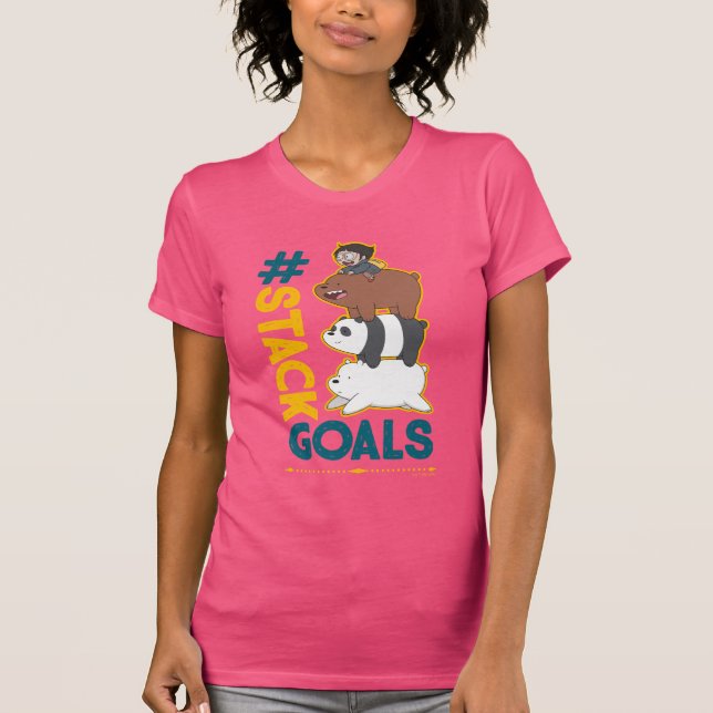 We Bare Bears and Chloe - #StackGoals T-Shirt (Front)
