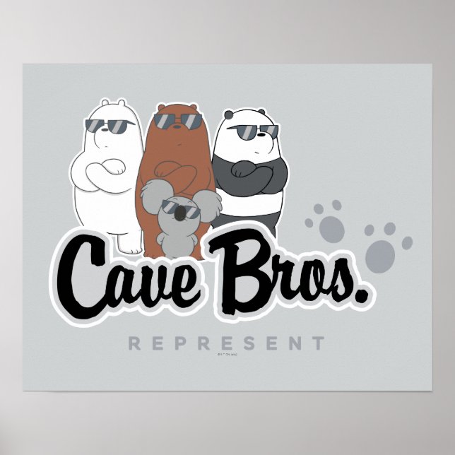 We Bare Bears - Cave Bros. Represent Poster (Front)