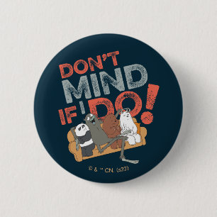 We Bare Bears & Charlie - Don't Mind If I Do! 6 Cm Round Badge