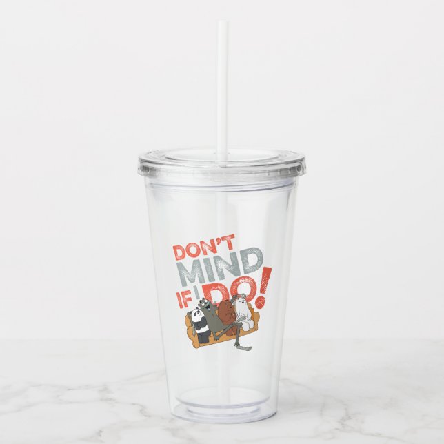 We Bare Bears & Charlie - Don't Mind If I Do! Acrylic Tumbler (Front)