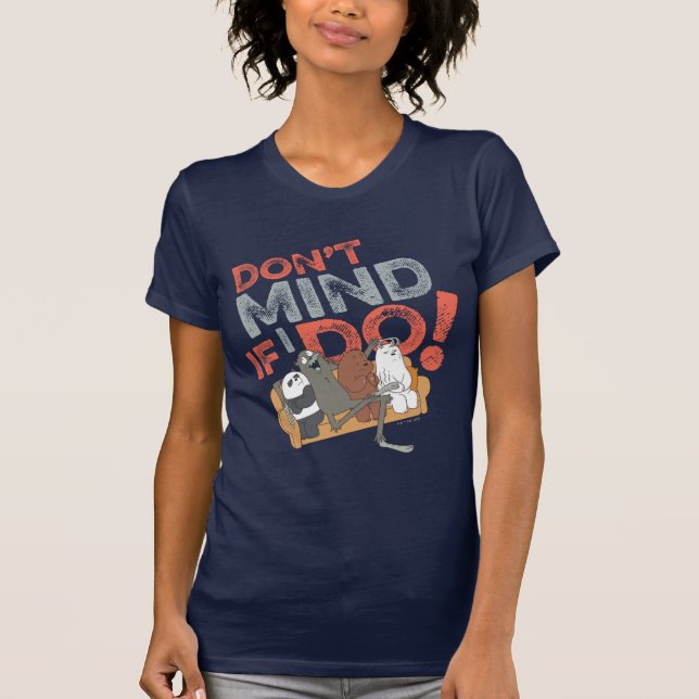 We Bare Bears & Charlie - Don't Mind If I Do! T-Shirt (Front)